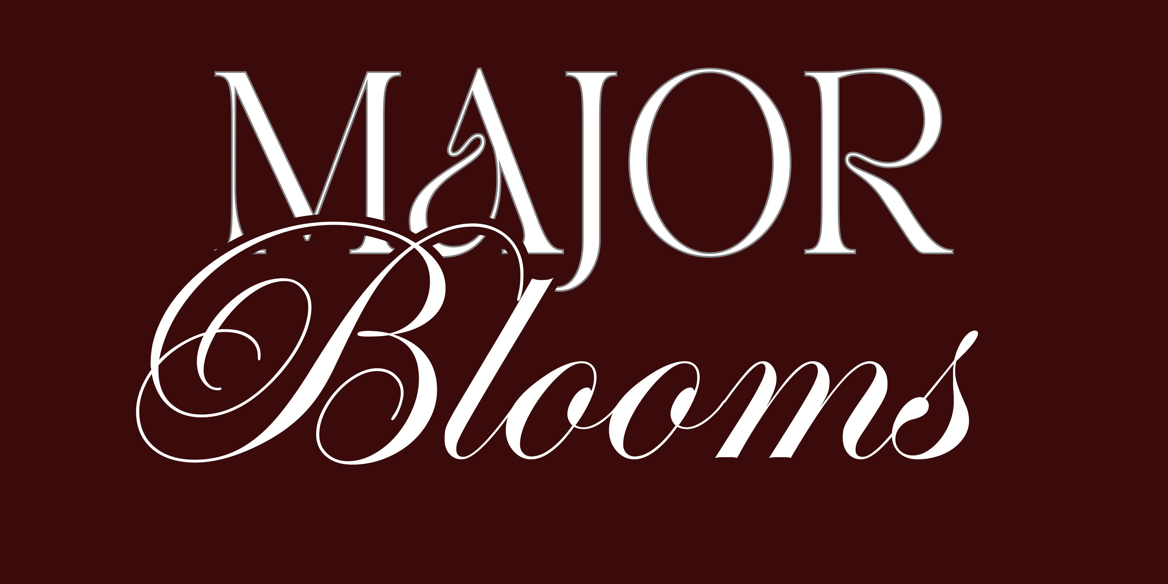 Major Blooms
